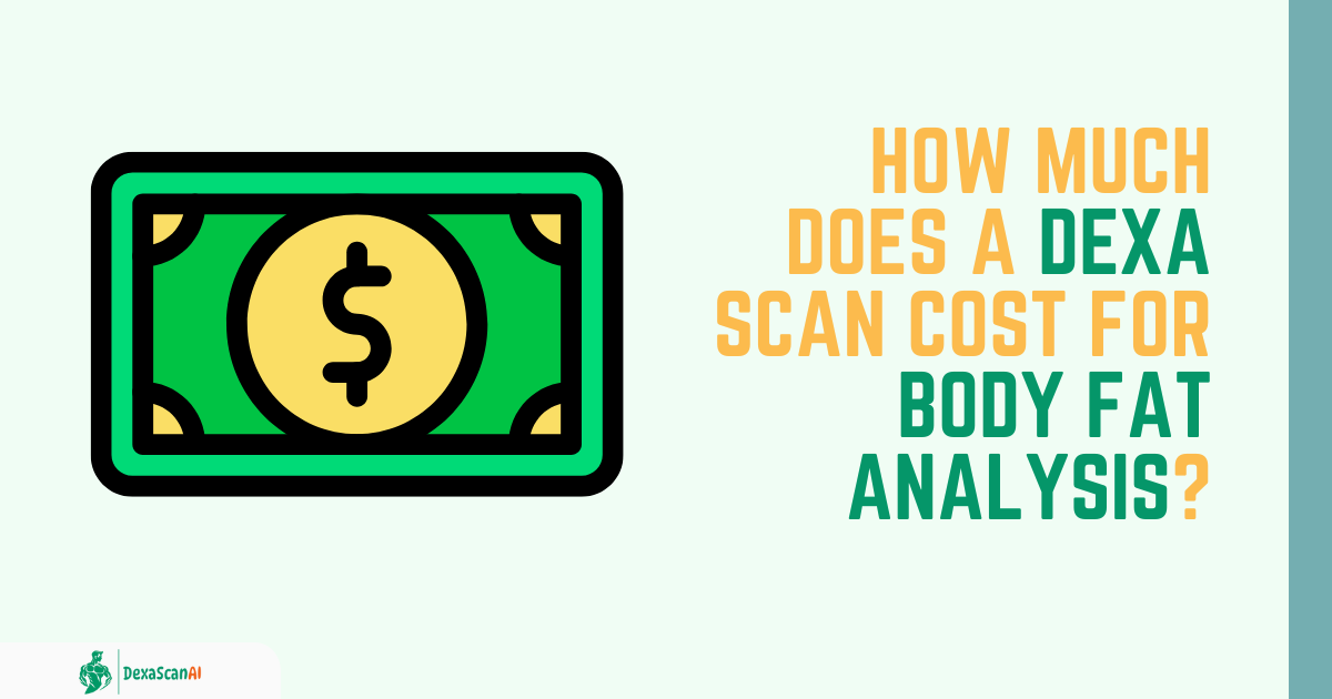 How much does a DEXA scan cost